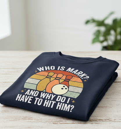 Funny Bowling Quote Who Is Mark Vintage Design T-Shirt - Navy