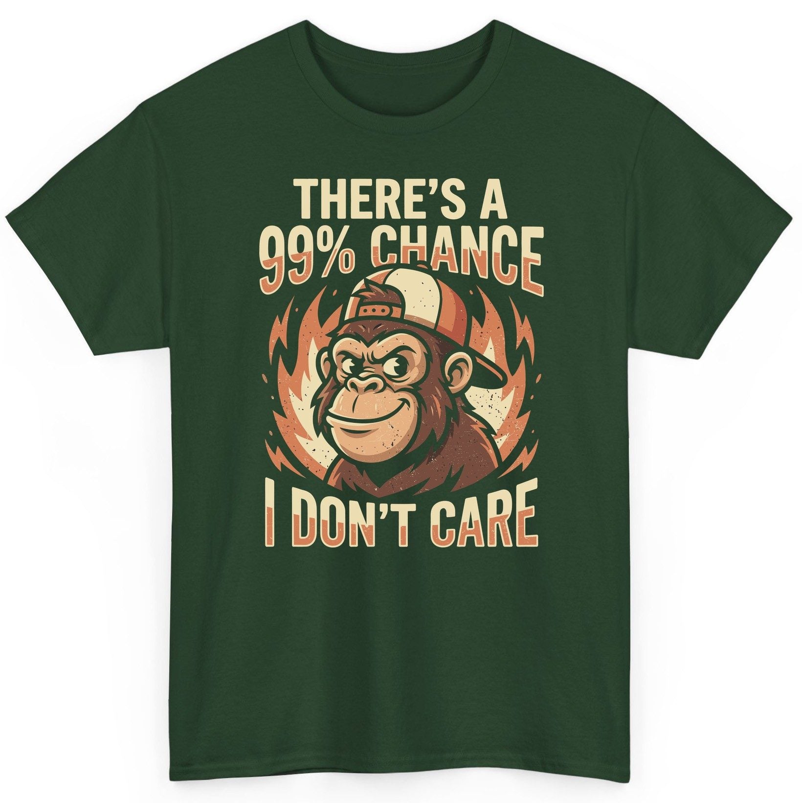 There's a 99% Chance I Don't Care monkey T-Shirt Forest Green product mockup