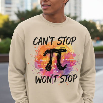 Can't Stop Won't Stop Pi Symbol Math Pun Sweatshirt - Sand