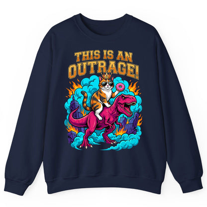 THIS IS AN OUTRAGE! Cat riding a T-Rex Sweatshirt Navy product mockup