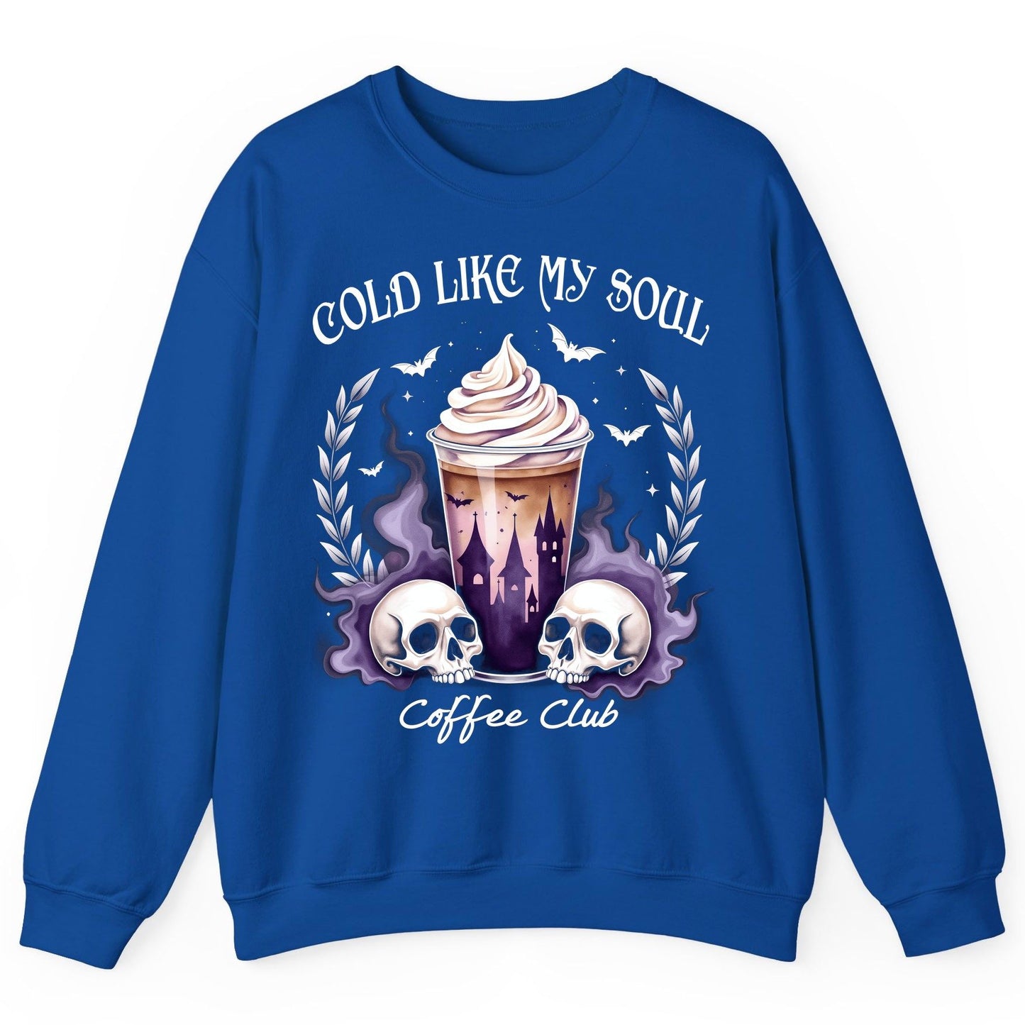Cold Like My Soul Coffee Club gothic iced coffee Sweatshirt Royal product mockup