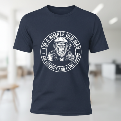 I'm A Simple Old Man Grumpy Ape Funny Quote T-Shirt - Navy