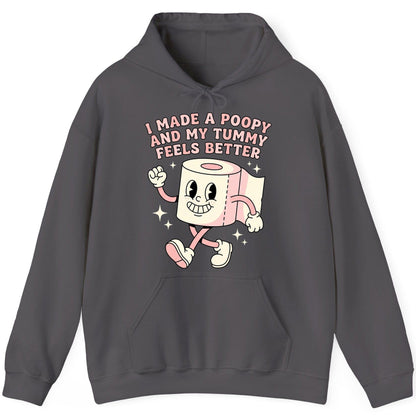I Made a Poopy and My Tummy Feels Better funny toilet paper Hoodie Charcoal product mockup
