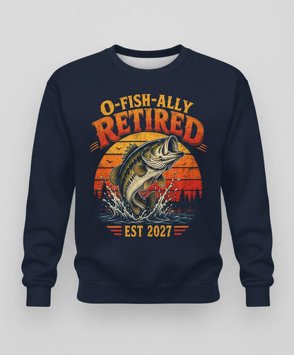 O-Fish-Ally Retired EST 2027 Funny Fishing Sweatshirt - product mockup - Navy