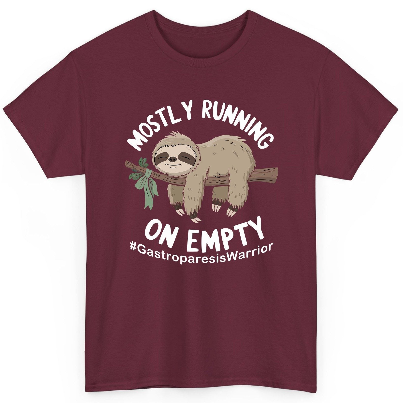 Mostly Running on Empty Gastroparesiswarrior gastroparesis awareness T-Shirt Maroon product mockup