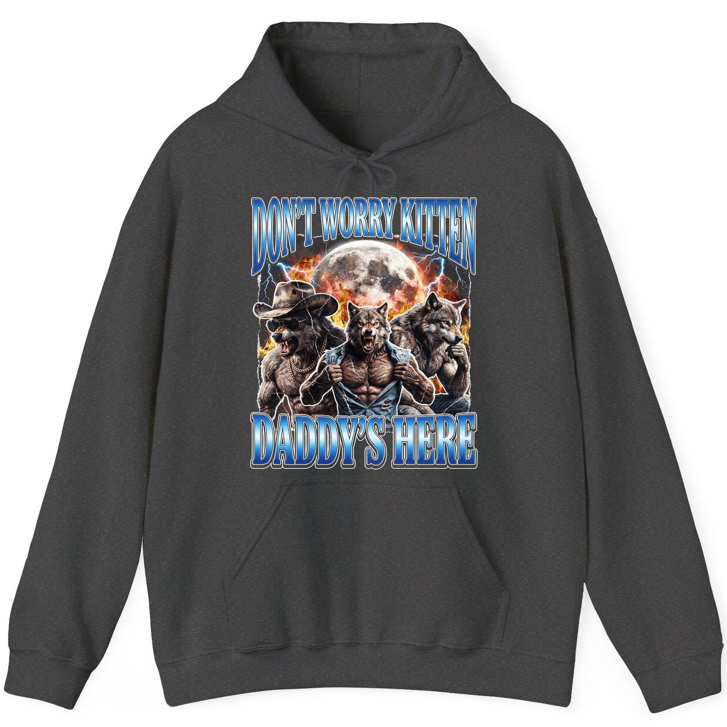 Don't Worry Kitten Daddy's Here werewolf Hoodie Dark Heather product mockup