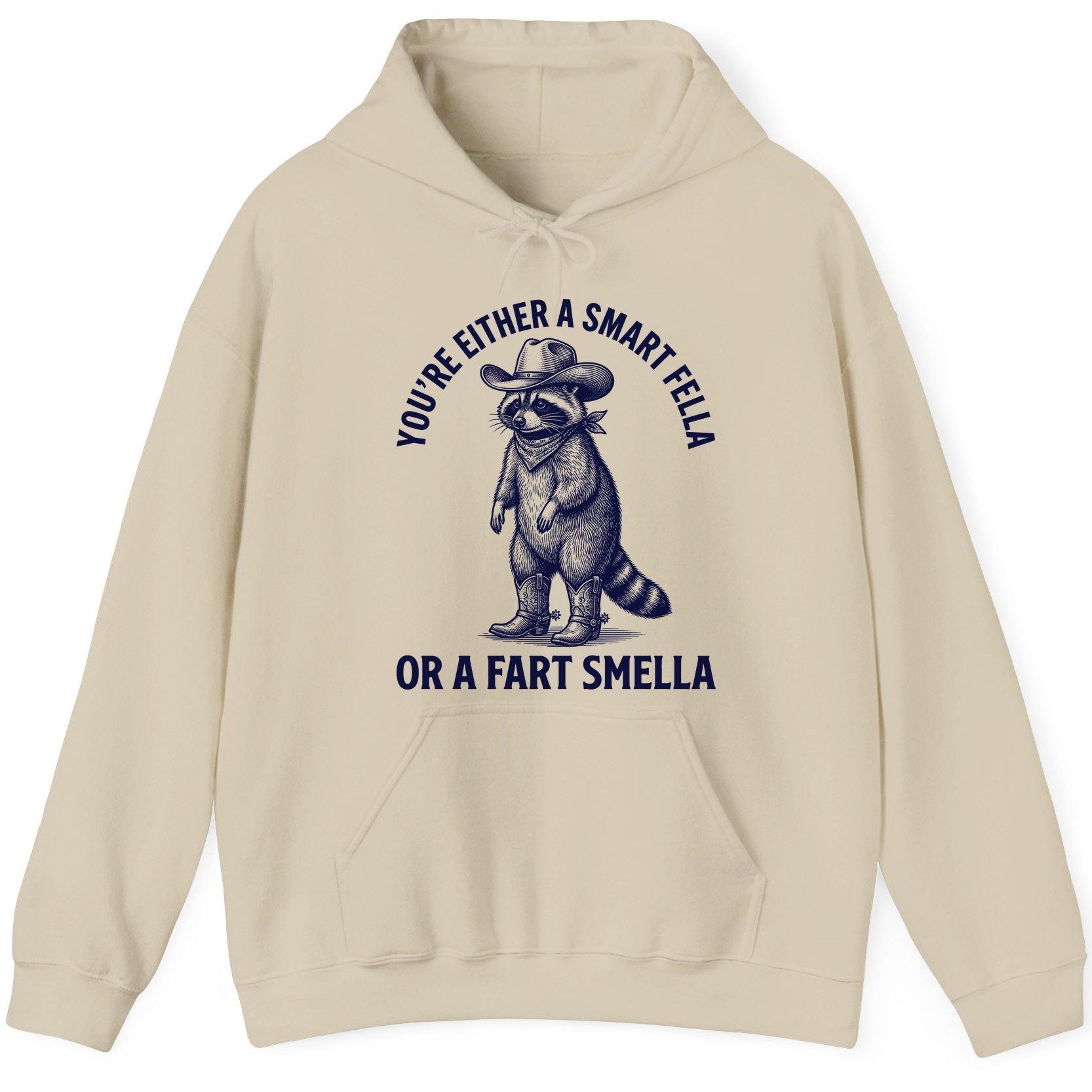 You're Either a Smart Fella or a Fart Smella cowboy raccoon Hoodie Sand product mockup