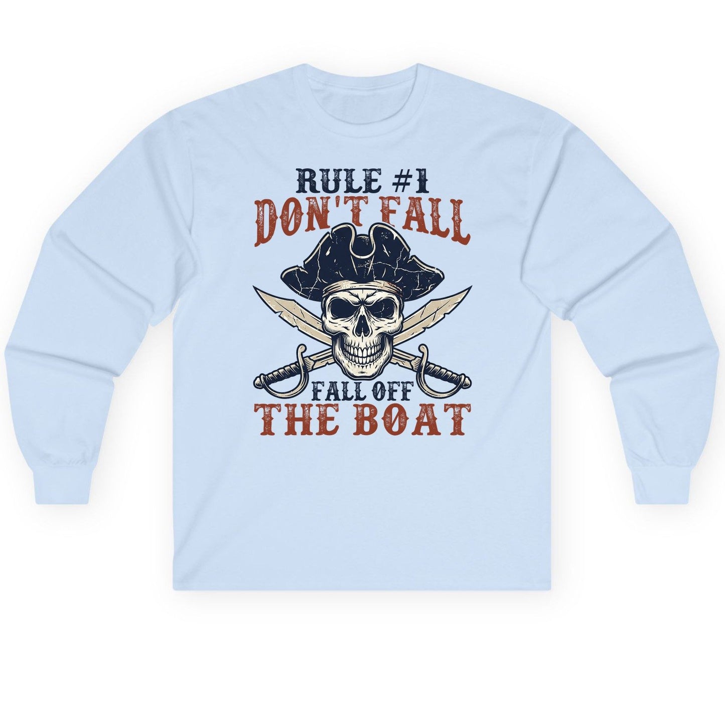 Rule 1 Don't Fall Off the Boat pirate Long Sleeve Tee Light Blue product mockup