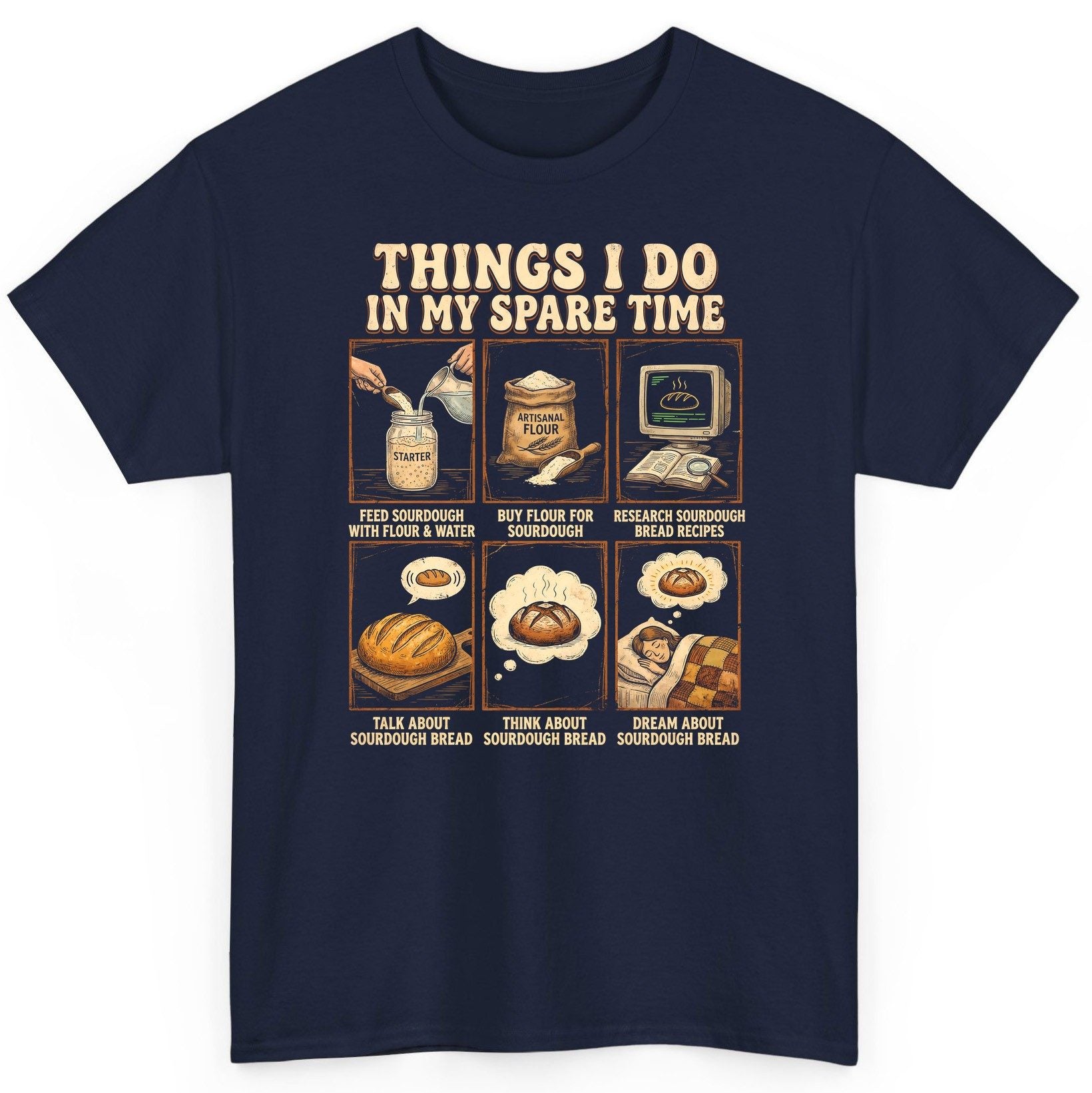 Things I Do in My Spare Time sourdough bread baking T-Shirt Navy product mockup