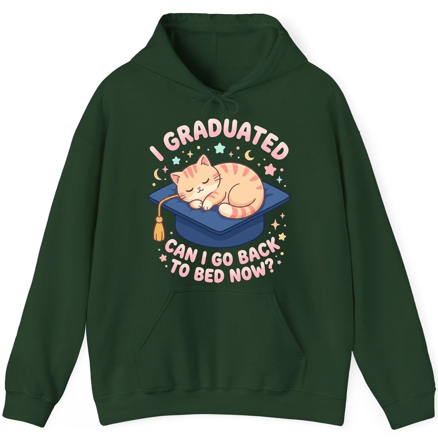 I Graduated CAN I GO BACK TO BED NOW Funny Graduation Cat Hoodie - product mockup - Forest Green