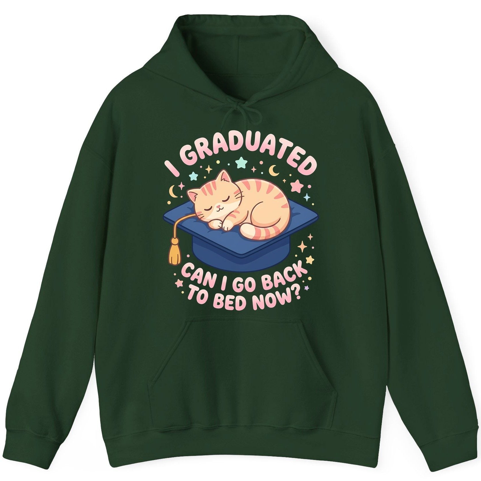 I Graduated CAN I GO BACK TO BED NOW Funny Graduation Cat Hoodie - product mockup - Forest Green