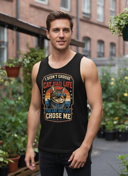 I Didn't Choose the Cat Dad Life the Cat Dad Life Chose Me cat Tank Top Black lifestyle mockup