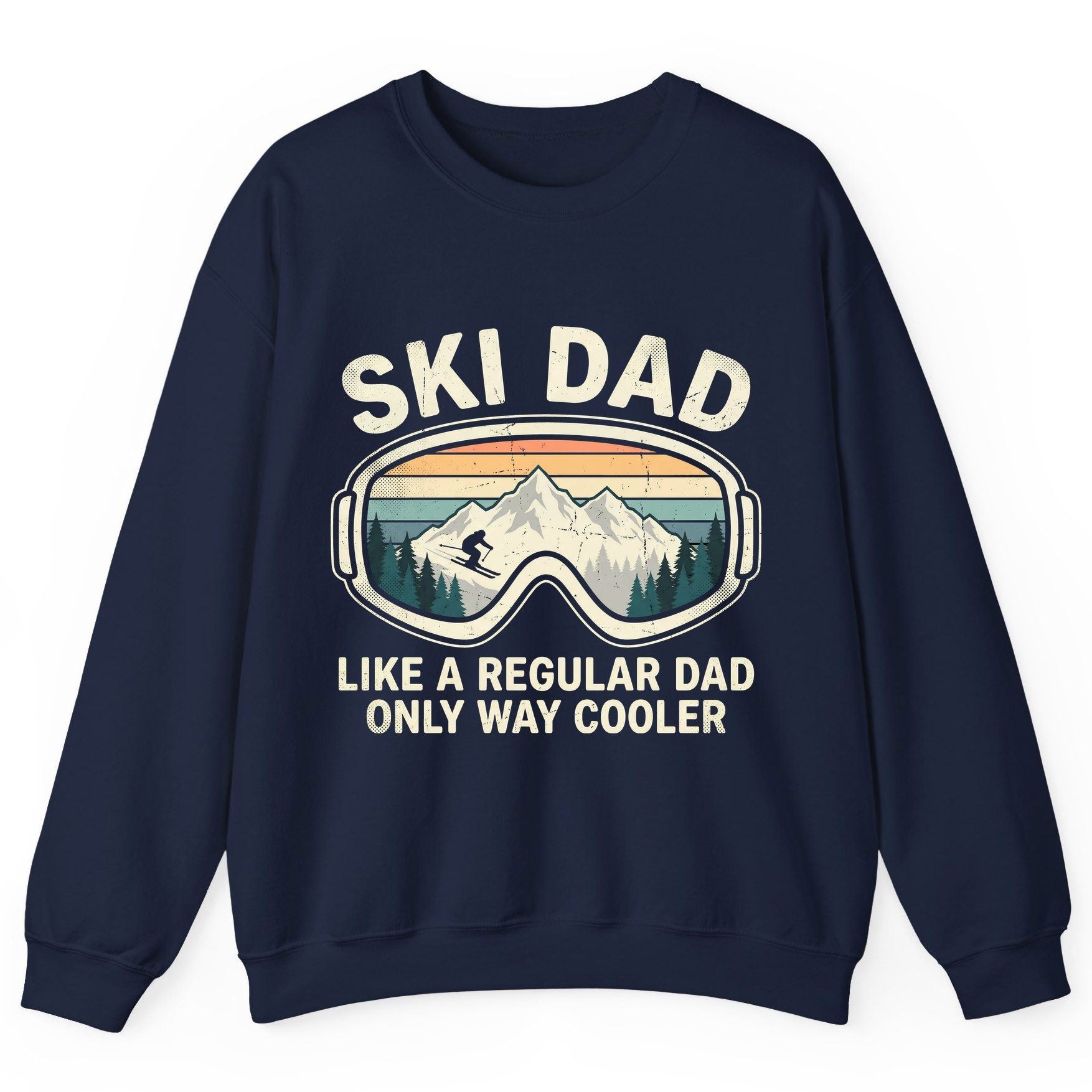 Ski Dad Like a Regular Dad Only Way Cooler skiing Sweatshirt Navy product mockup