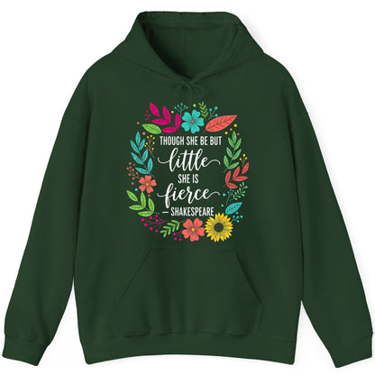 Though She Be but Little She Is Fierce - Shakespeare empowerment Hoodie Forest Green product mockup