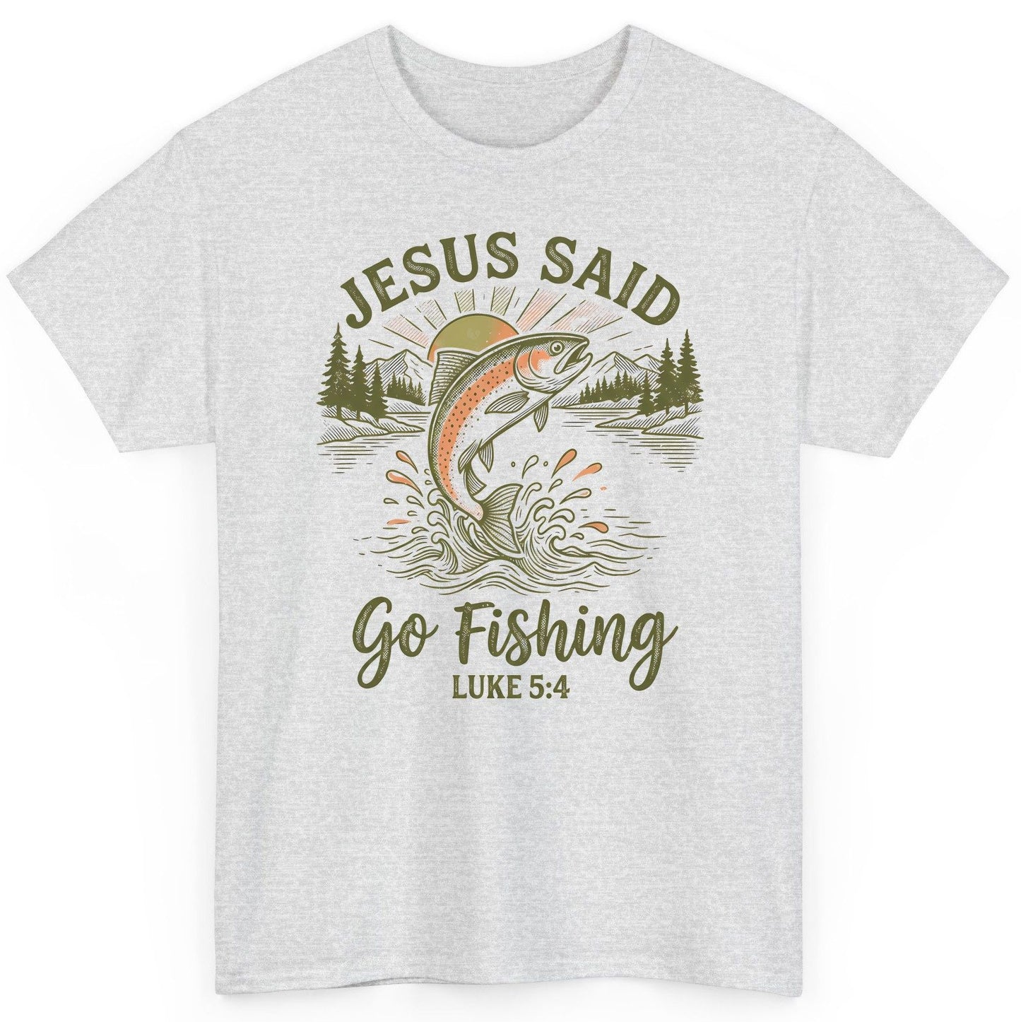 JESUS SAID Go Fishing LUKE 5 4 Vintage Christian T-Shirt - product mockup - Ash
