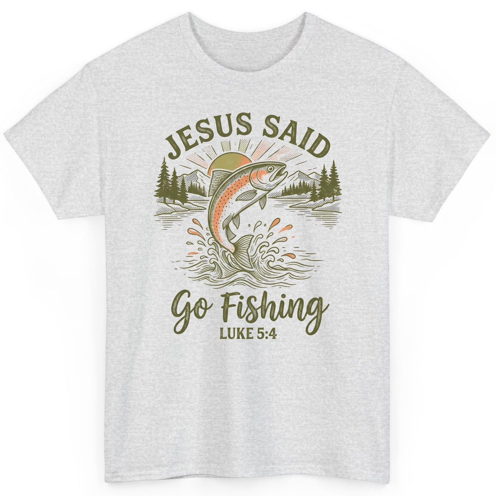 JESUS SAID Go Fishing LUKE 5 4 Vintage Christian T-Shirt - product mockup - Ash