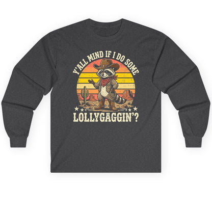 Y'ALL MIND IF I DO SOME Lollygaggin' Long Sleeve Tee - product mockup - Dark Heather