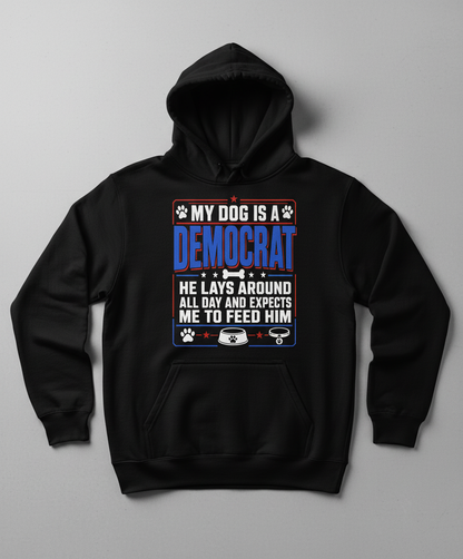 My Dog Is A Democrat Funny Political Dog Lover Design Hoodie - Black