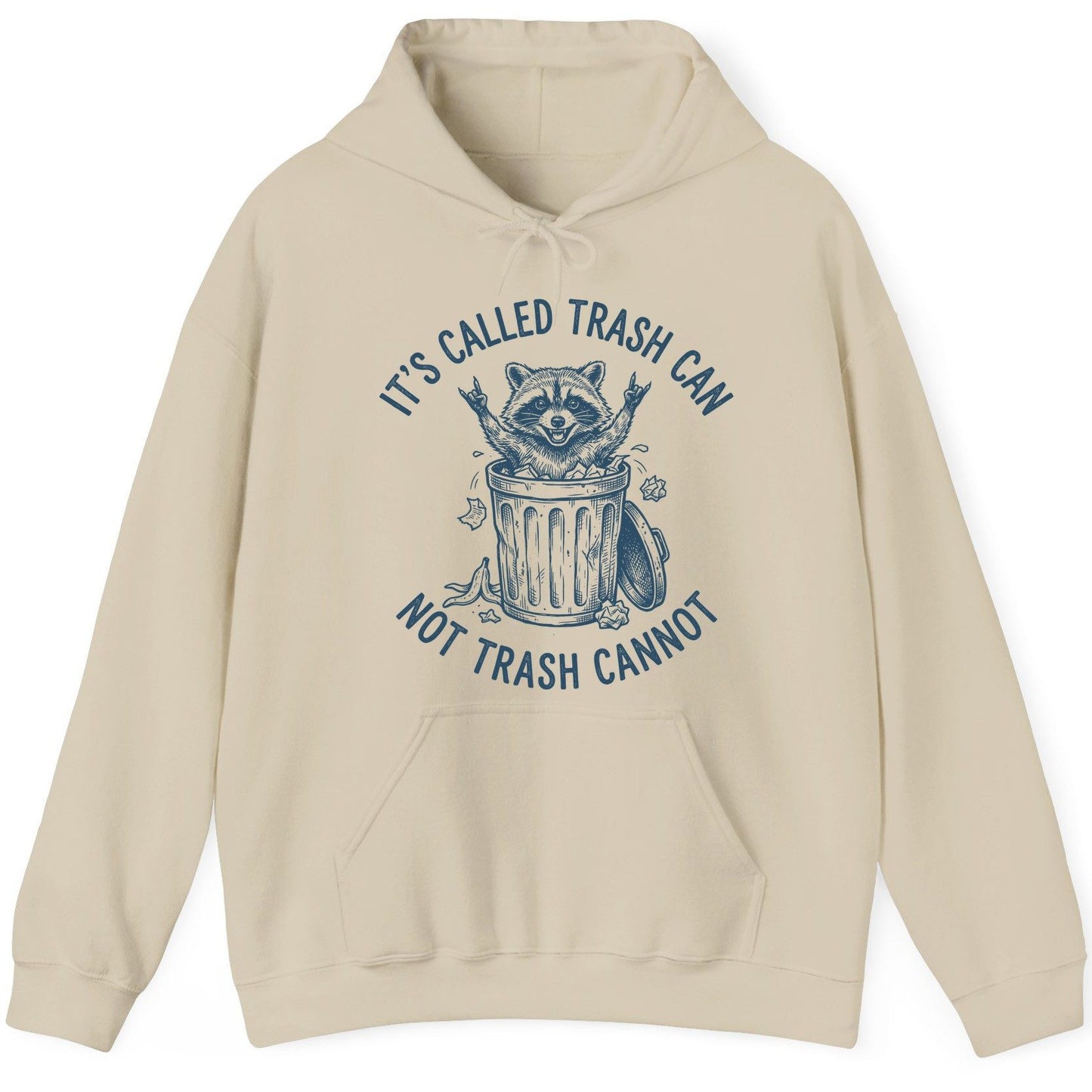 It's Called Trash Can Not Trash Cannot raccoon Hoodie Sand product mockup