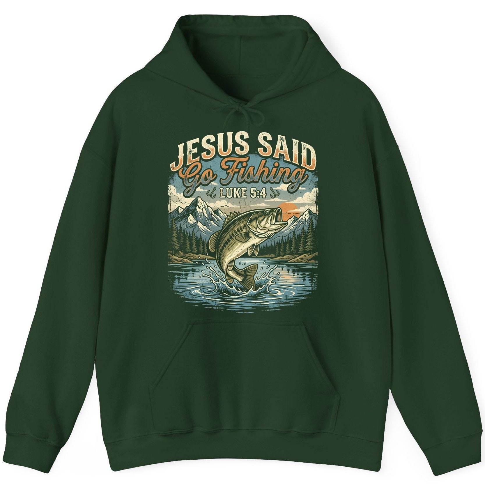 JESUS SAID Go Fishing LUKE 5 4 Retro Christian Hoodie - product mockup - Forest Green