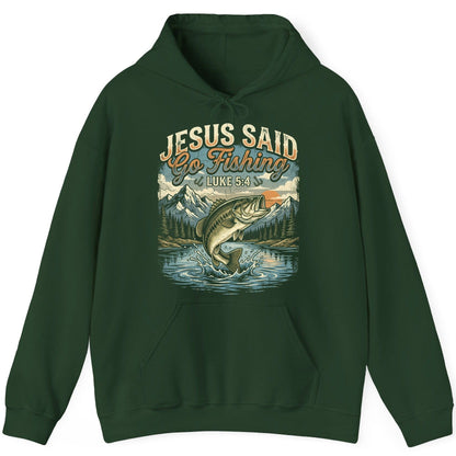 JESUS SAID Go Fishing LUKE 5 4 Retro Christian Hoodie - product mockup - Forest Green