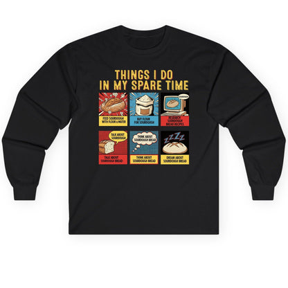 Things I Do in My Spare Time sourdough bread baking Long Sleeve Tee Black product mockup