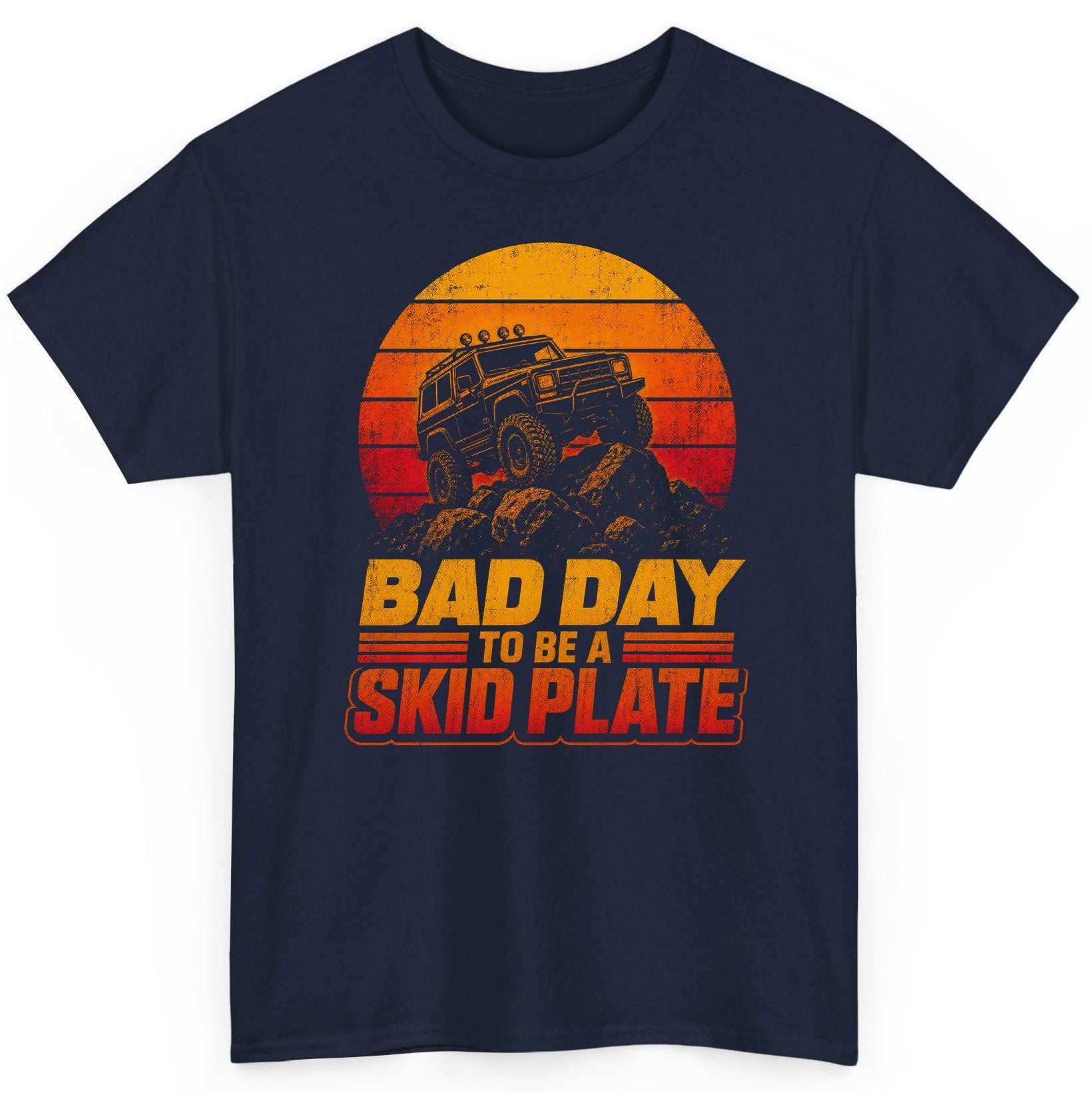Bad Day to Be a Skid Plate Funny Off-Roading T-Shirt - product mockup - Navy