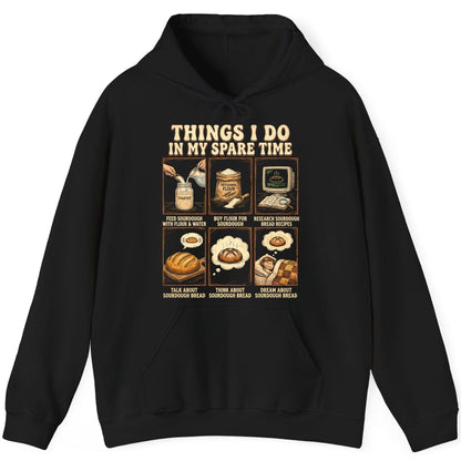 Things I Do in My Spare Time sourdough bread baking Hoodie Black product mockup