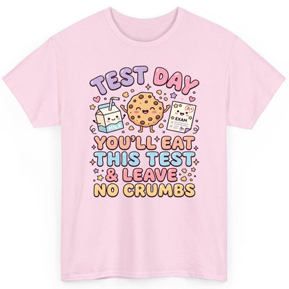 Test Day You'll Eat This Test & Leave No Crumbs T-Shirt - product mockup - Light Pink