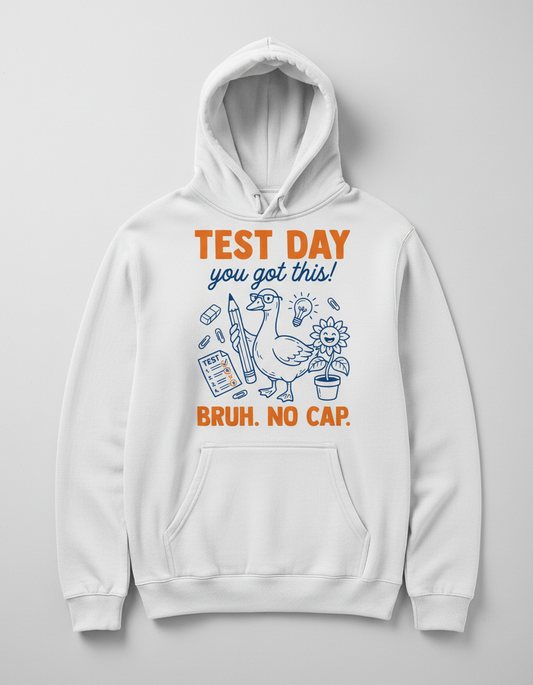 Funny Duck Test Day Encouragement Bruh No Cap Hoodie - White