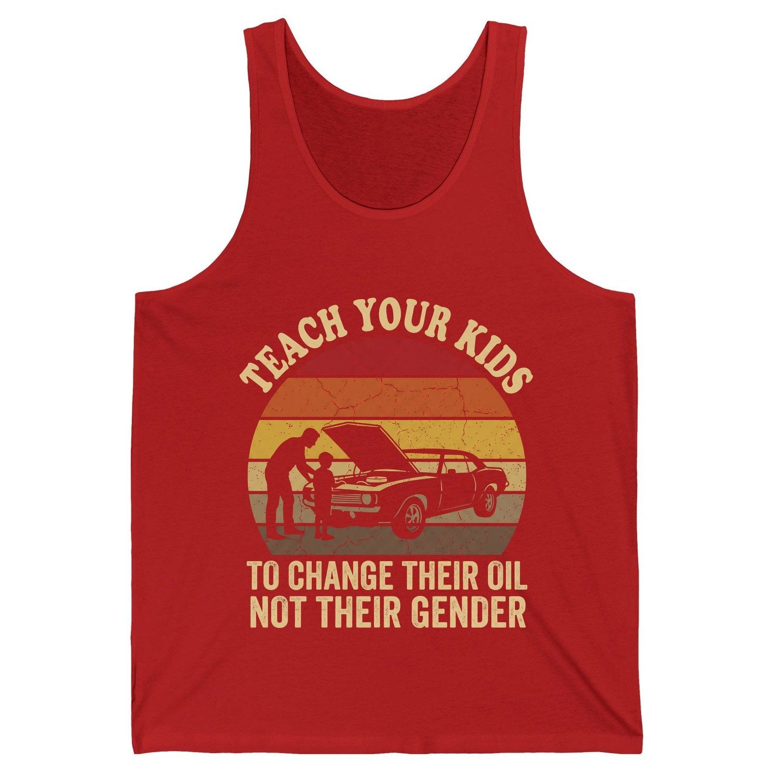 Teach Your Kids to Change Their Oil Not Their Gender car mechanics Tank Top Red product mockup