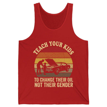 Teach Your Kids to Change Their Oil Not Their Gender car mechanics Tank Top Red product mockup