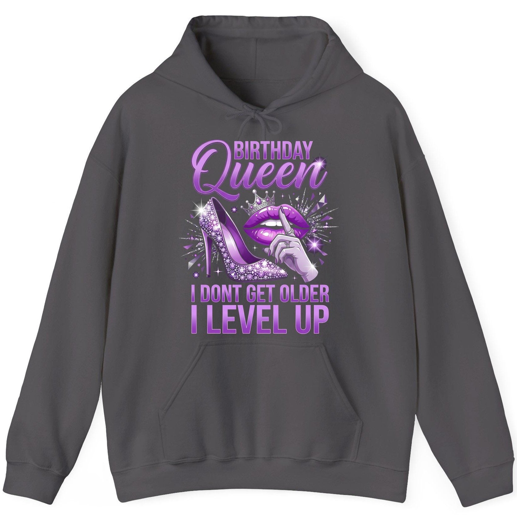 Birthday Queen I Don't Get Older I Level Up birthday celebration Hoodie Charcoal product mockup