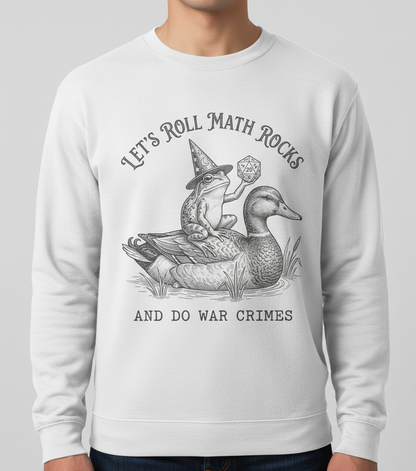 Frog Wizard on Duck Let's Roll Math Rocks And Do War Crimes Sweatshirt - White