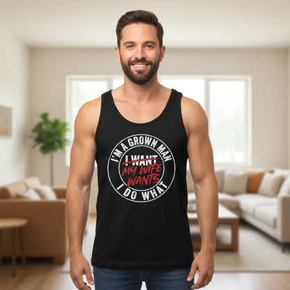 I'm a Grown Man I Do What I Want My Wife Wants Tank Top - lifestyle model mockup - Black