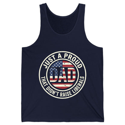 Just a Proud Dad That Didn't Raise Liberals patriotic fatherhood Tank Top Navy product mockup