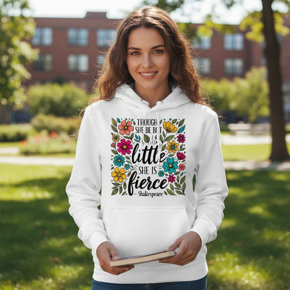 Though She Be but Little, She Is Fierce - Shakespeare shakespeare quote Hoodie White lifestyle mockup