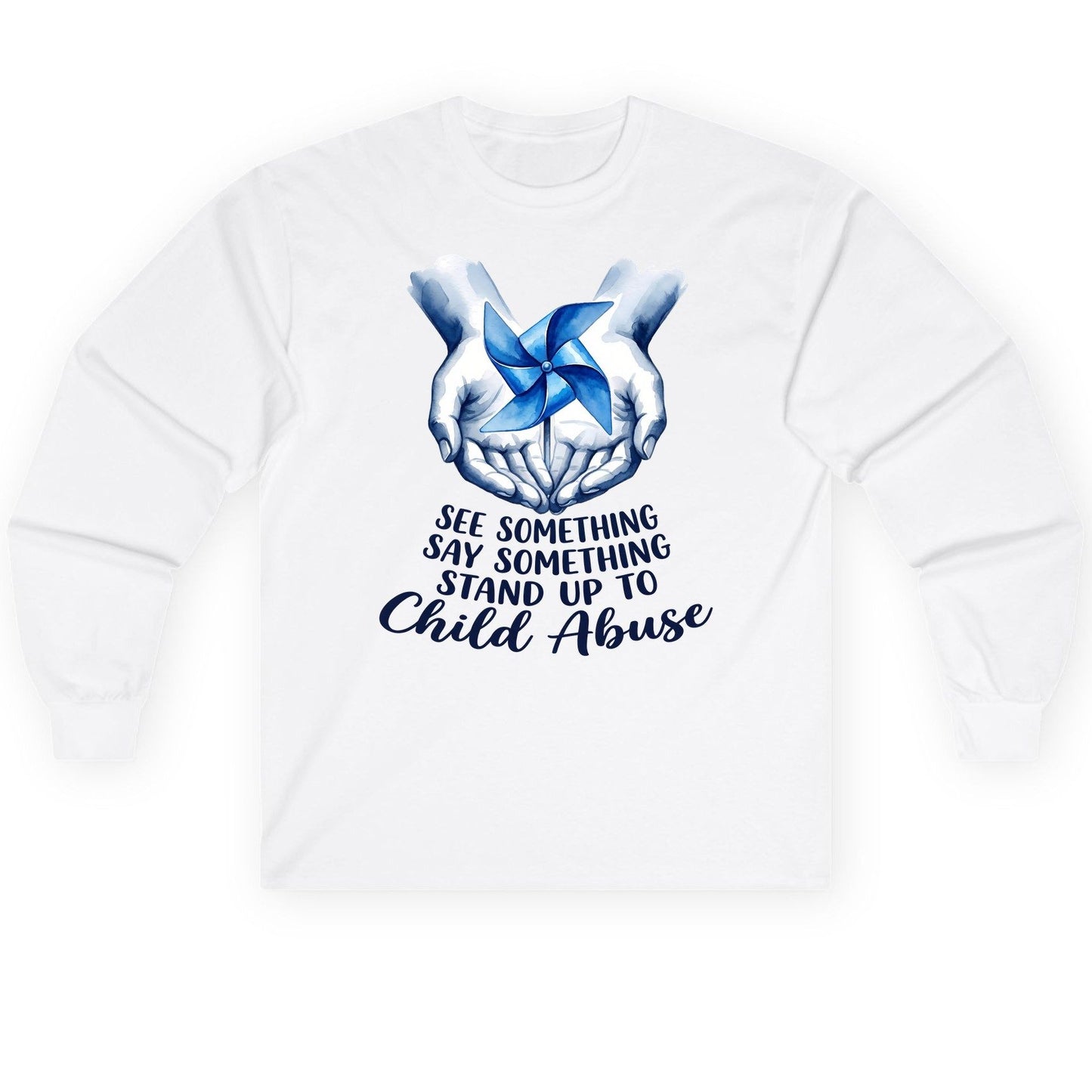 SEE Something SAY Something STAND UP TO Child Abuse Long Sleeve Tee - product mockup - White