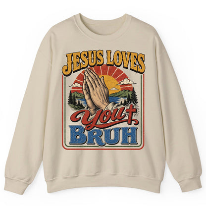 JESUS LOVES You BRUH Funny Christian Humor Sweatshirt - product mockup - Sand