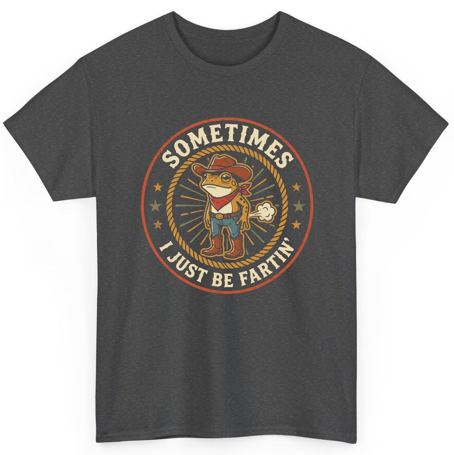 Sometimes I Just Be Fartin' cowboy frog T-Shirt Dark Heather product mockup
