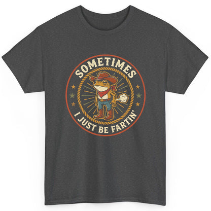 Sometimes I Just Be Fartin' cowboy frog T-Shirt Dark Heather product mockup