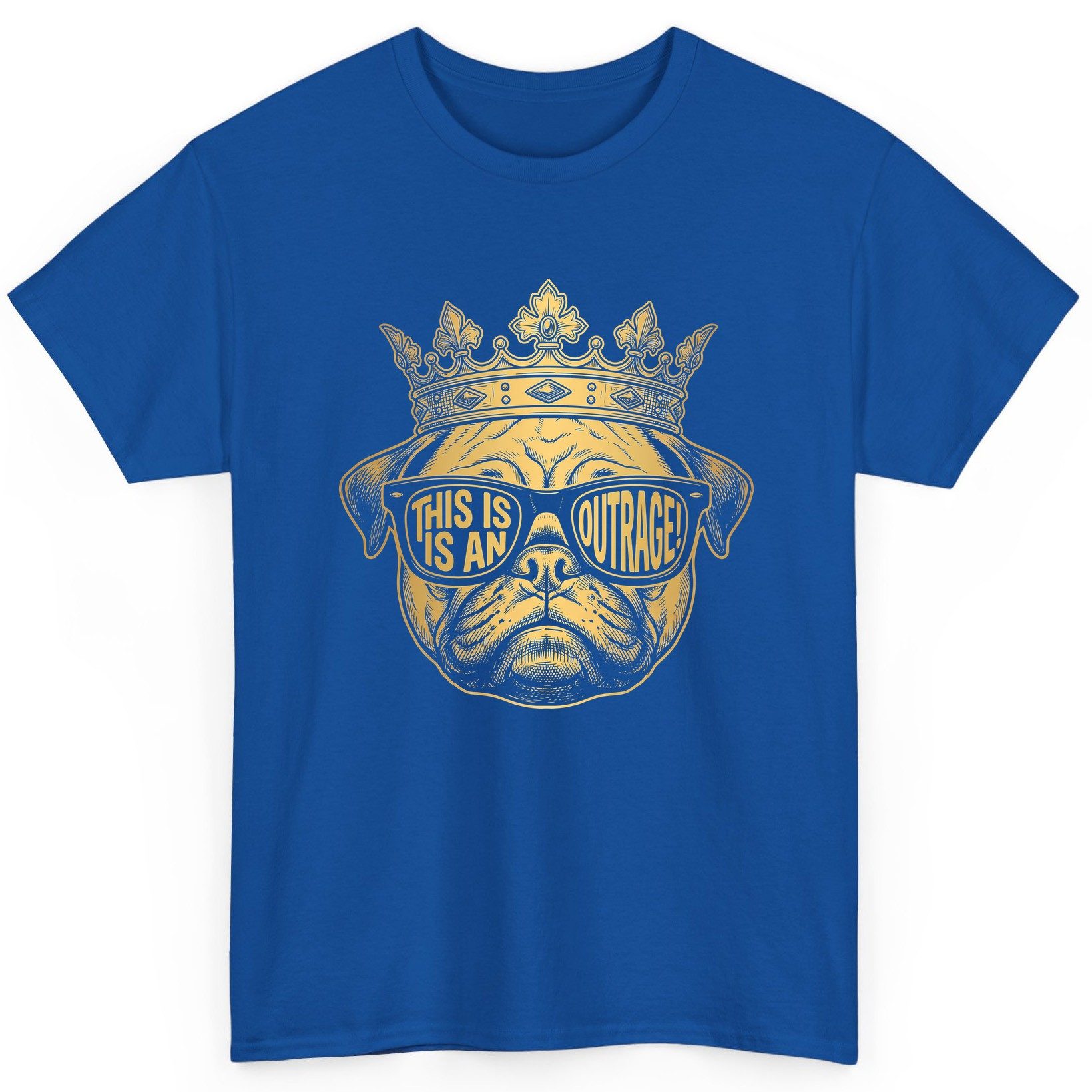 This Is An Outrage! Pug T-Shirt Royal product mockup