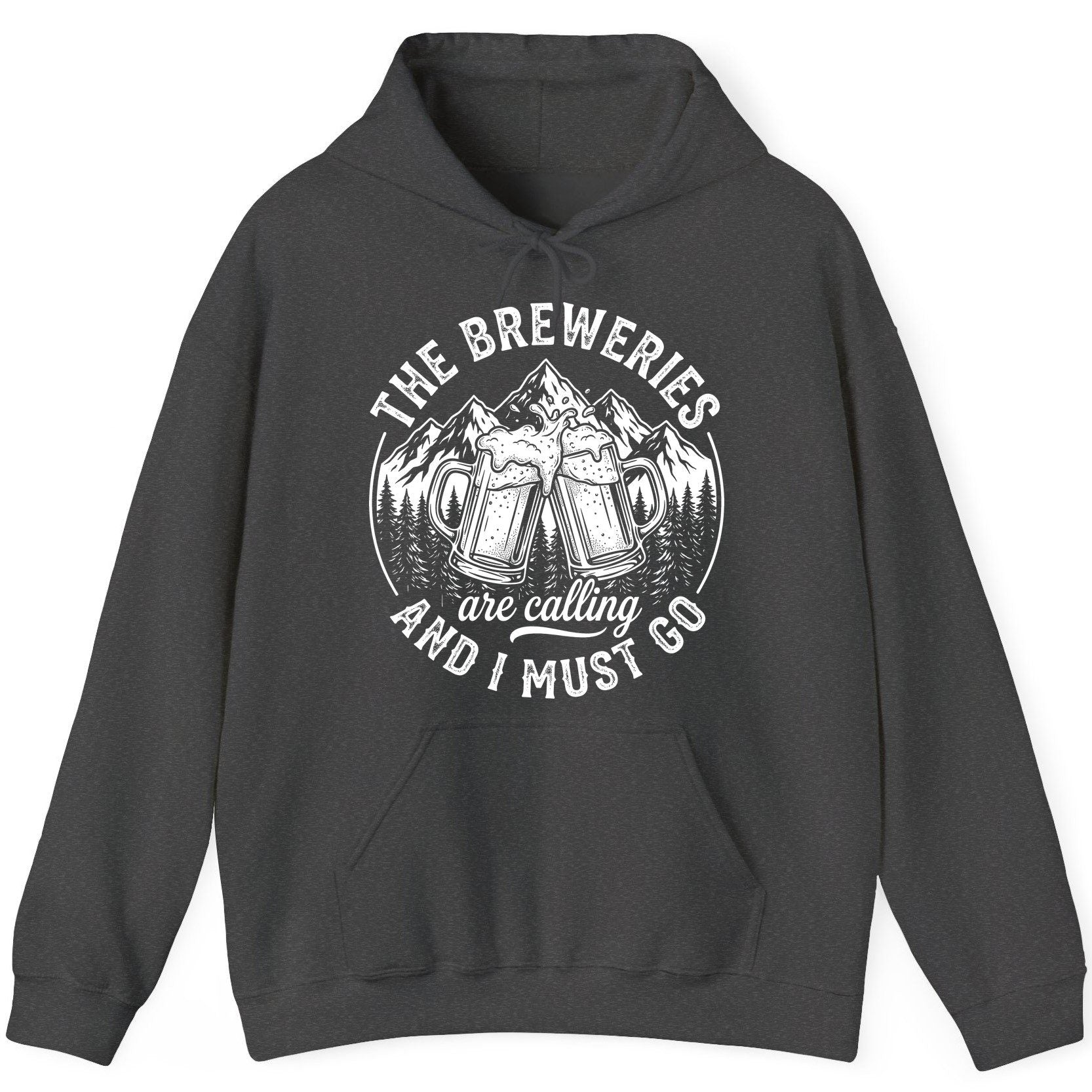 THE Breweries Are Calling AND I MUST GO Funny Craft Beer Hoodie - product mockup - Dark Heather