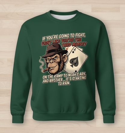 Third Monkey on Noah's Ark Fighting Quote Sweatshirt - Forest Green