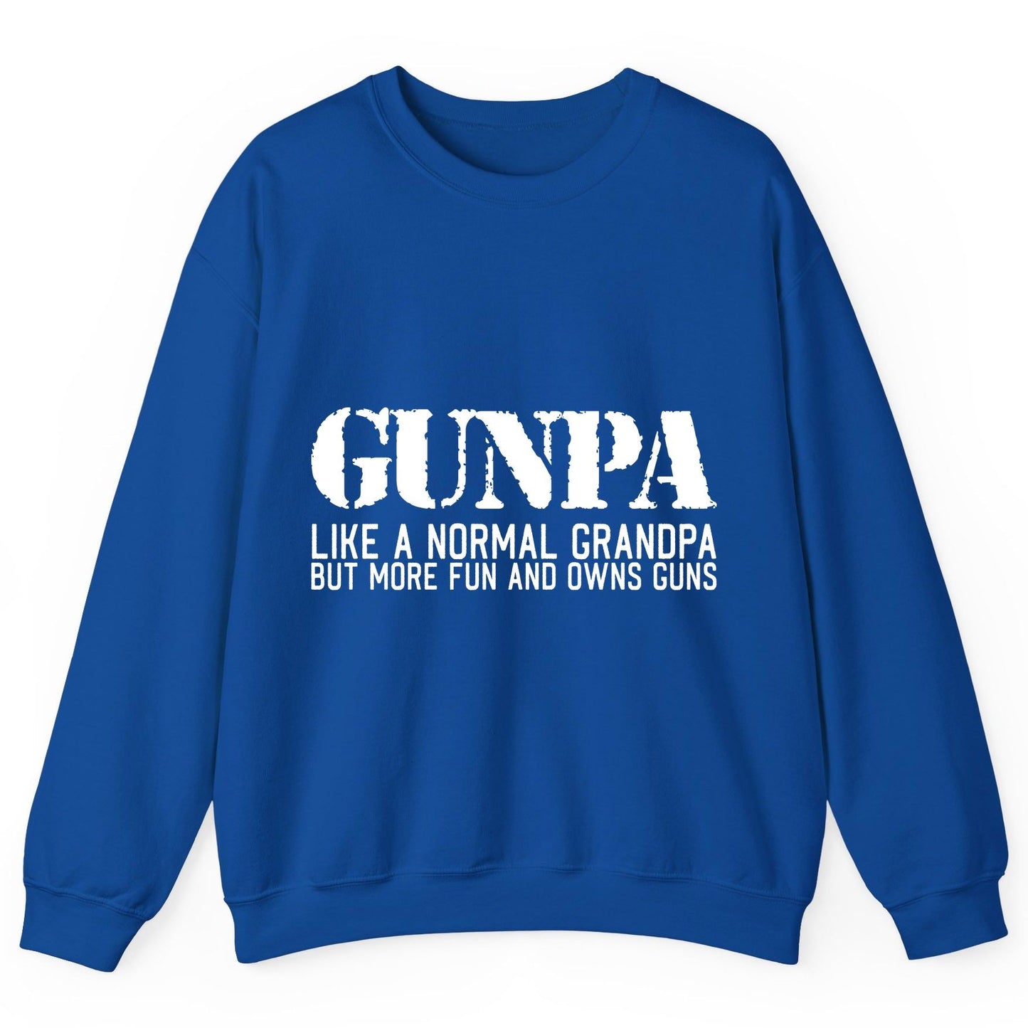 Gunpa Like a Normal Grandpa but More Fun and Owns Guns funny gun owner grandpa Sweatshirt Royal product mockup