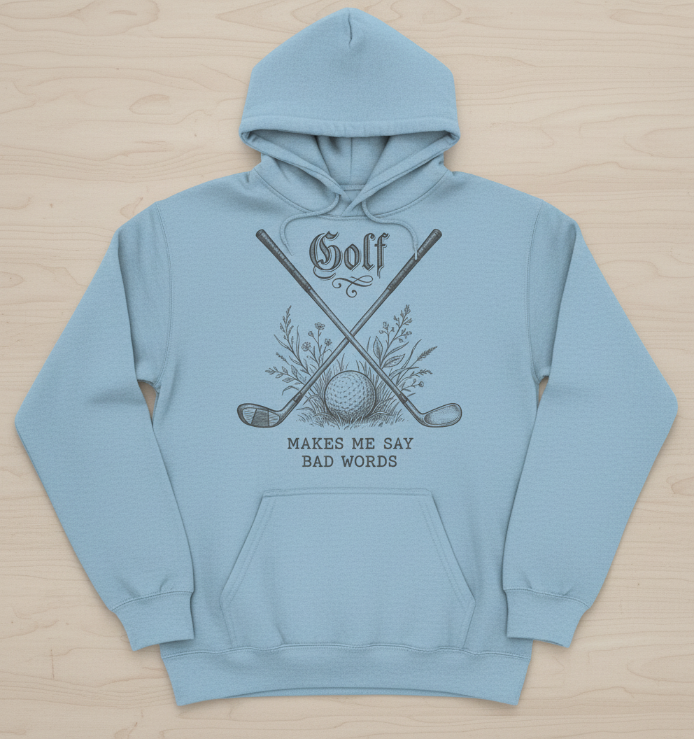 Funny Golf Makes Me Say Bad Words Vintage Design Hoodie - Light Blue