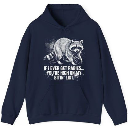 If I Ever Get Rabies You're High on My Bitin' List raccoon Hoodie Navy product mockup