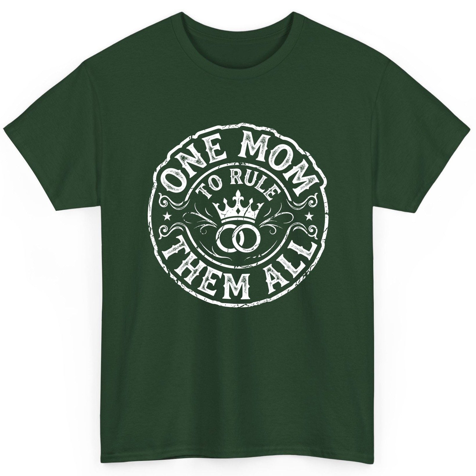 One Mom to Rule Them All Funny Moms T-Shirt - product mockup - Forest Green