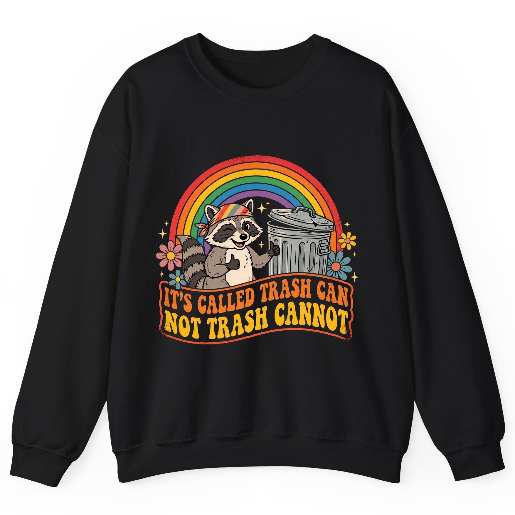 It's Called Trash Can Not Trash Cannot raccoon Sweatshirt Black product mockup
