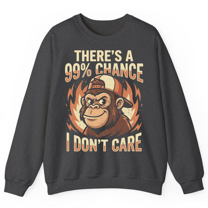 There's a 99% Chance I Don't Care monkey Sweatshirt Dark Heather product mockup